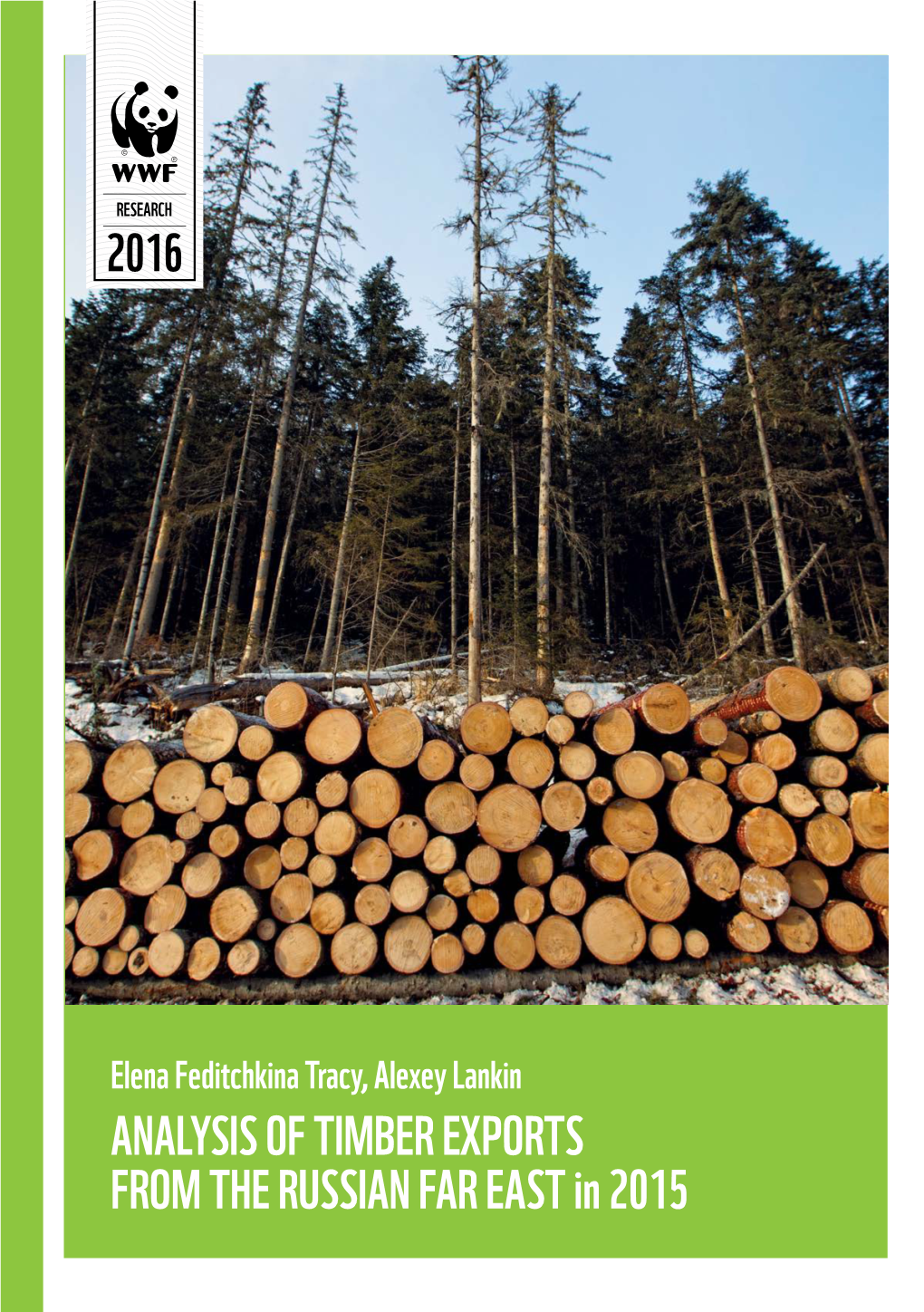 Analysis of Timber Exports from the Russian Far East in 2015 WWF-Russia