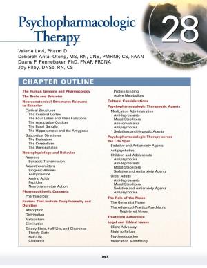 Psychopharmacologic Therapy 2828 Valerie Levi, Pharm D Deborah Antai-Otong, MS, RN, CNS, PMHNP, CS, FAAN Duane F
