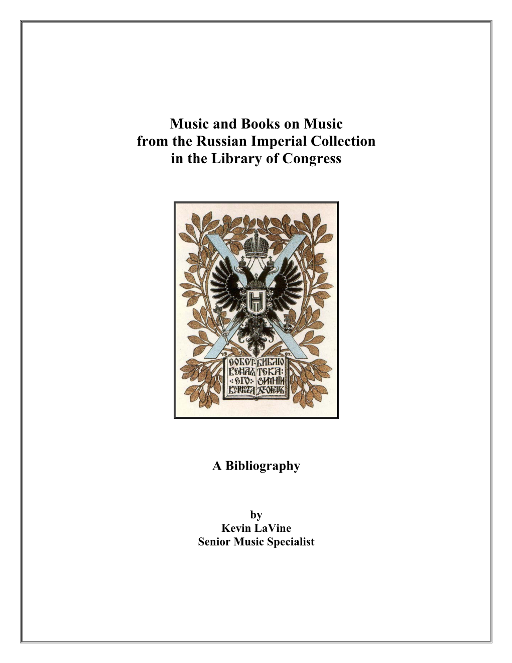 Music and Books on Music from the Russian Imperial Collection in the Library of Congress