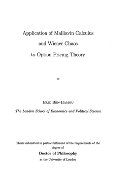 Application of Malliavin Calculus and Wiener Chaos to Option Pricing Theory