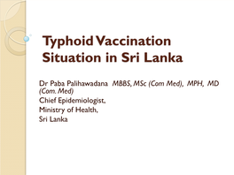 Typhoid Vaccination Situation in Sri Lanka