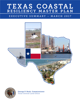 Texas Coastal Resiliency Master Plan Executive Summary – March 2017