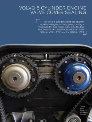 Volvo 5 Cylinder Engine Valve Cover Sealing