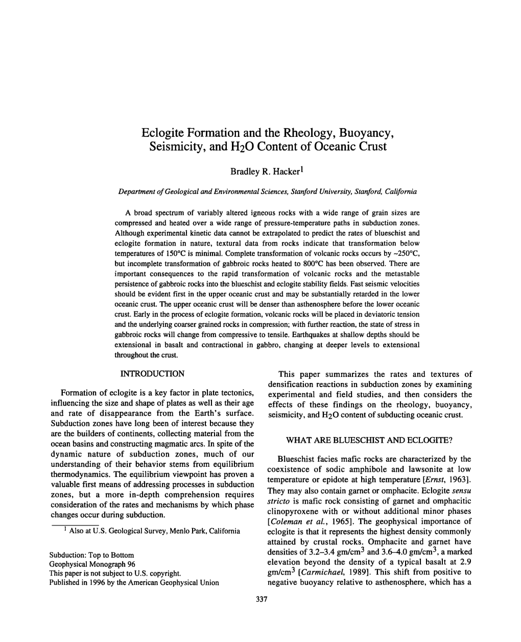 Eclogite Formation and the Rheology, Buoyancy, Seismicity, and H2O