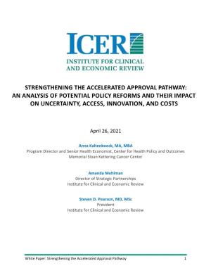Strengthening the Accelerated Approval Pathway: an Analysis of Potential Policy Reforms and Their Impact on Uncertainty, Access, Innovation, and Costs