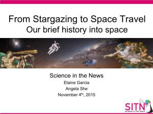 From Stargazing to Space Travel Our Brief History Into Space