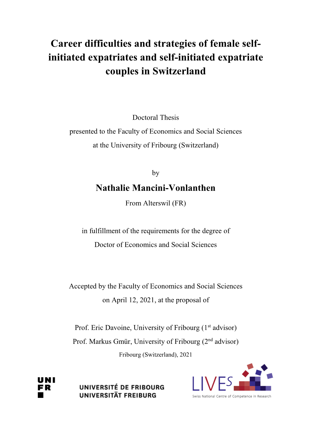 Career Difficulties and Strategies of Female Self- Initiated Expatriates and Self-Initiated Expatriate Couples in Switzerland