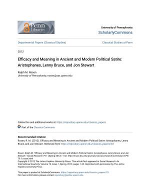 Efficacy and Meaning in Ancient and Modern Political Satire: Aristophanes, Lenny Bruce, and Jon Stewart." Social Research 79.1 (Spring 2012): 1-32