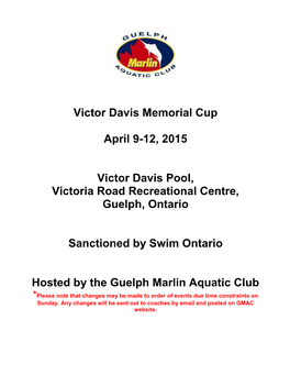 Victor Davis Memorial Cup April 9-12, 2015 Victor Davis Pool, Victoria