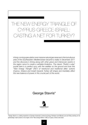 The New Energy Triangle of Cyprus-Greece-Israel: Casting a Net for Turkey?