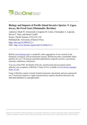 Biology and Impacts of Pacific Island Invasive Species. 9. Capra Hircus, the Feral Goat (Mammalia: Bovidae) Author(S): Mark W