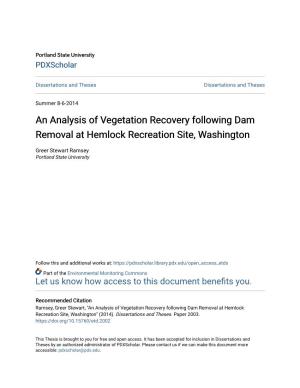 An Analysis of Vegetation Recovery Following Dam Removal at Hemlock Recreation Site, Washington