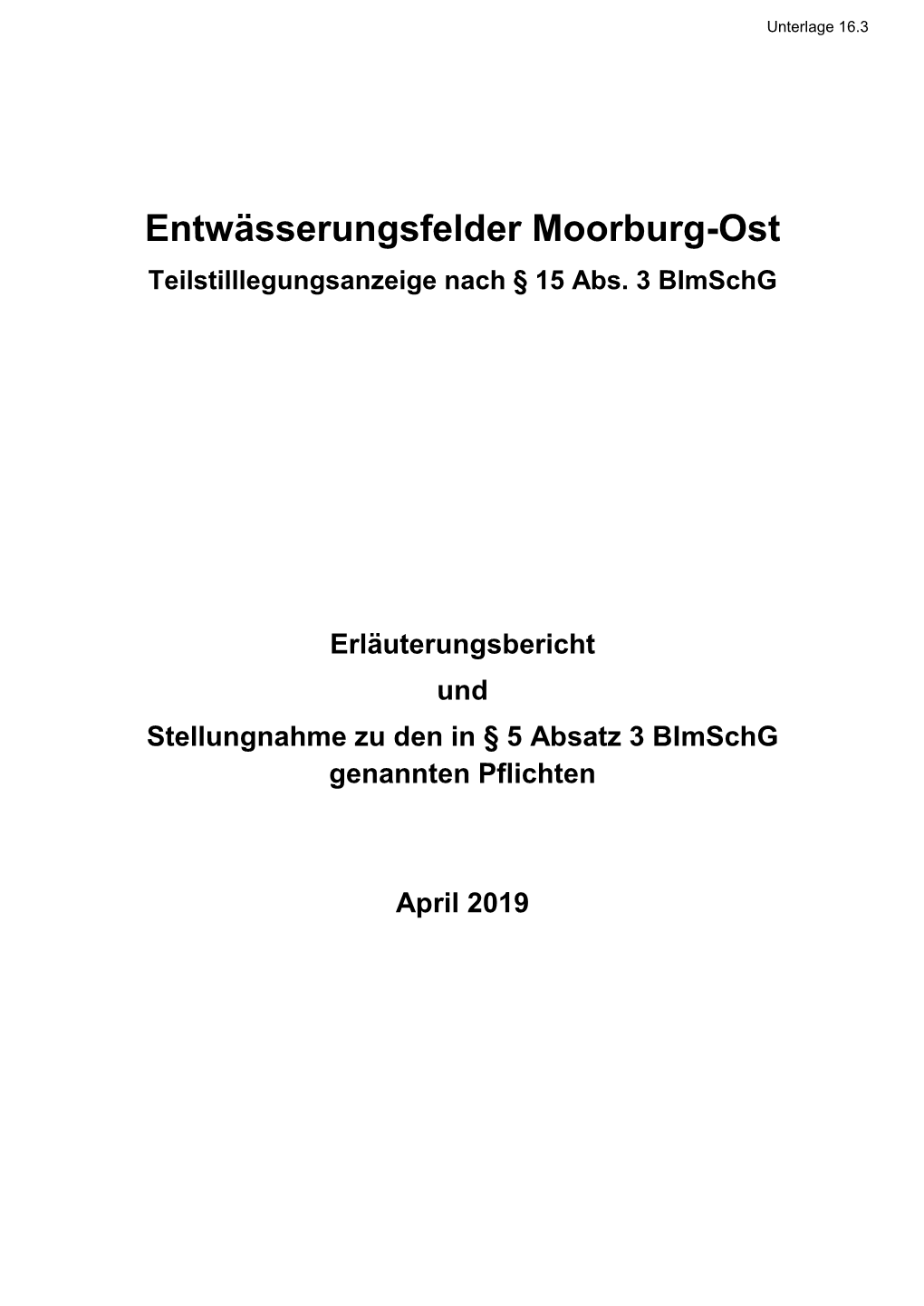 Entwässerungsfelder Moorburg-Ost Teilstilllegungsanzeige Nach § 15 Abs