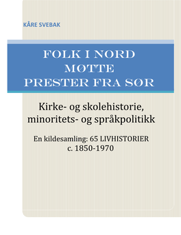 Folk I Nord Møtte Prester Fra Sør Kirke- Og Skolehistorie, Minoritets- Og