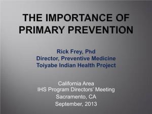 The Importance of Primary Prevention