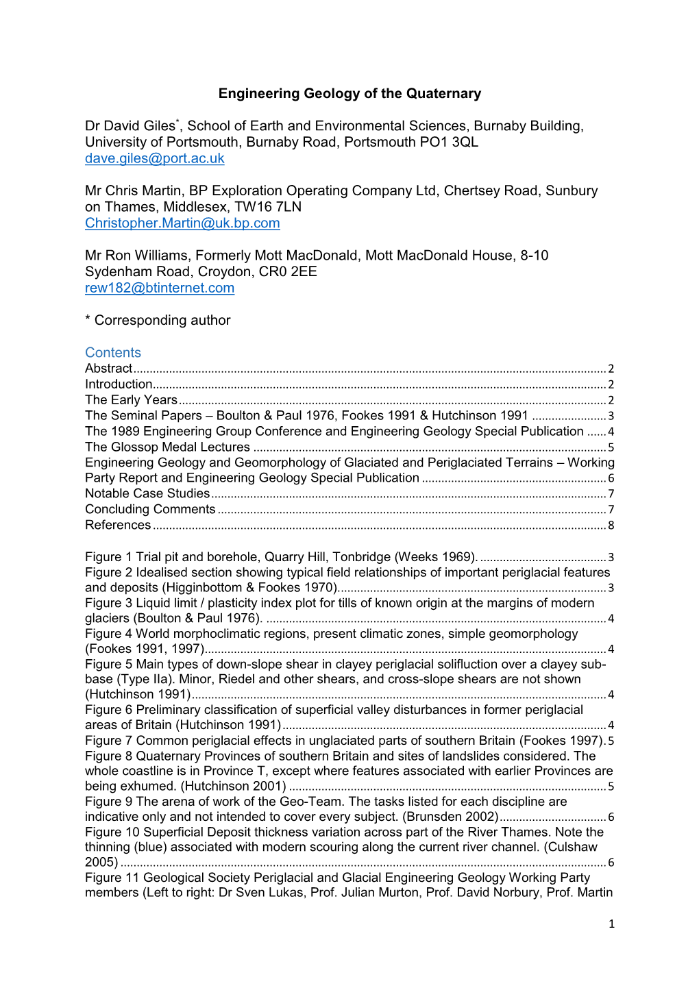 Engineering Geology of the Quaternary Dr David Giles*, School