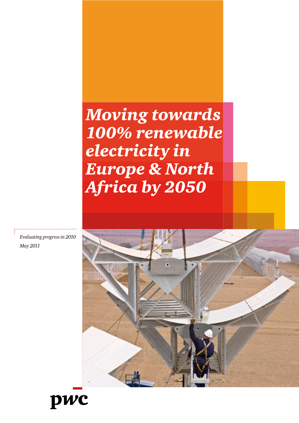 Moving Towards 100% Renewable Electricity in Europe & North Africa