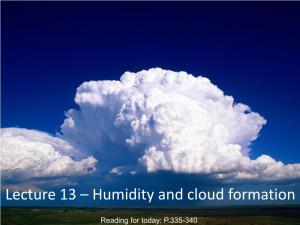 Lecture 13 – Humidity and Cloud Formation