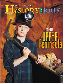 Michigan History for Kids, Summer 2002