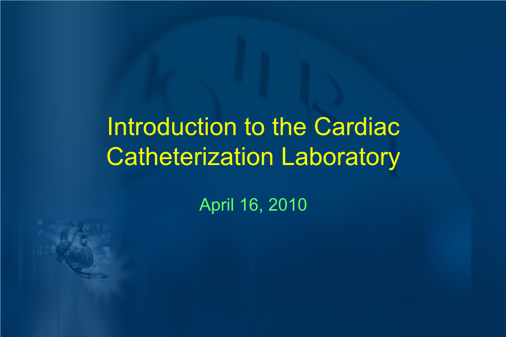 Introduction to the Cardiac Catheterization Laboratory