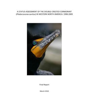 A STATUS ASSESSMENT of the DOUBLE-CRESTED CORMORANT (Phalacrocorax Auritus) in WESTERN NORTH AMERICA: 1998-2009