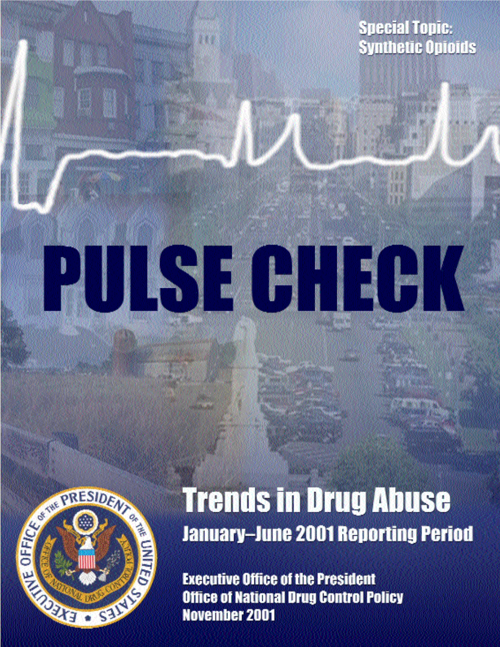 Pulse Check: Trends in Drug Abuse November 2001