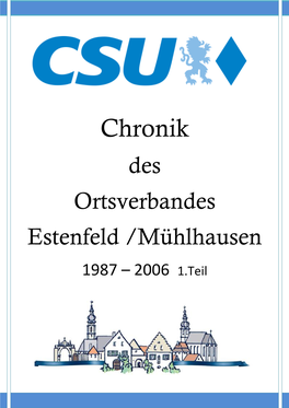 CSU Chronik Ortsverband Estenfeld/Mühlhausen 1987 – 2006 1.Teil 1