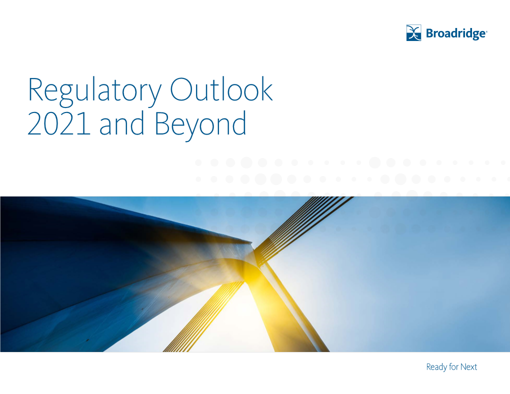 Regulatory Outlook 2021 and Beyond