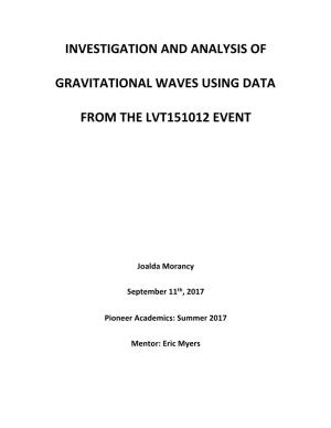 Investigation and Analysis of Gravitational Waves Using Data from the Lvt151012 Event