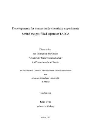 Developments for Transactinide Chemistry Experiments Behind the Gas-Filled Separator TASCA