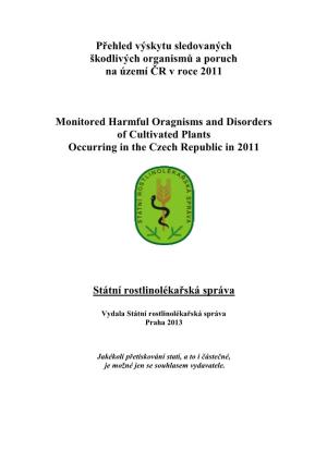 Přehled Výskytu Sledovaných Škodlivých Organismů a Poruch Na Území ČR V Roce 2011
