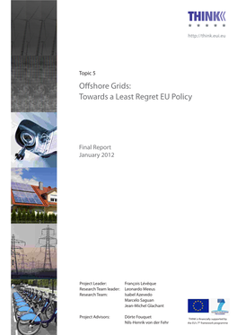 Topic 5 Offshore Grids: Towards a Least Regret EU Policy