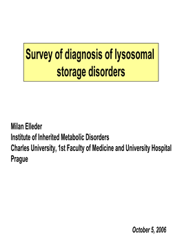 Survey of Diagnosis of Lysosomal Storage Disorders