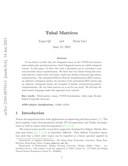 Arxiv:2105.00793V3 [Math.NA] 14 Jun 2021 Tubal Matrices