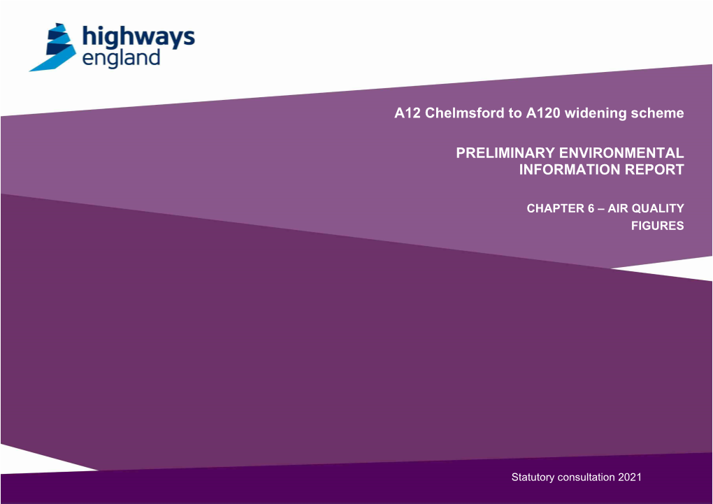 A12 Chelmsford to A120 Widening Scheme PRELIMINARY