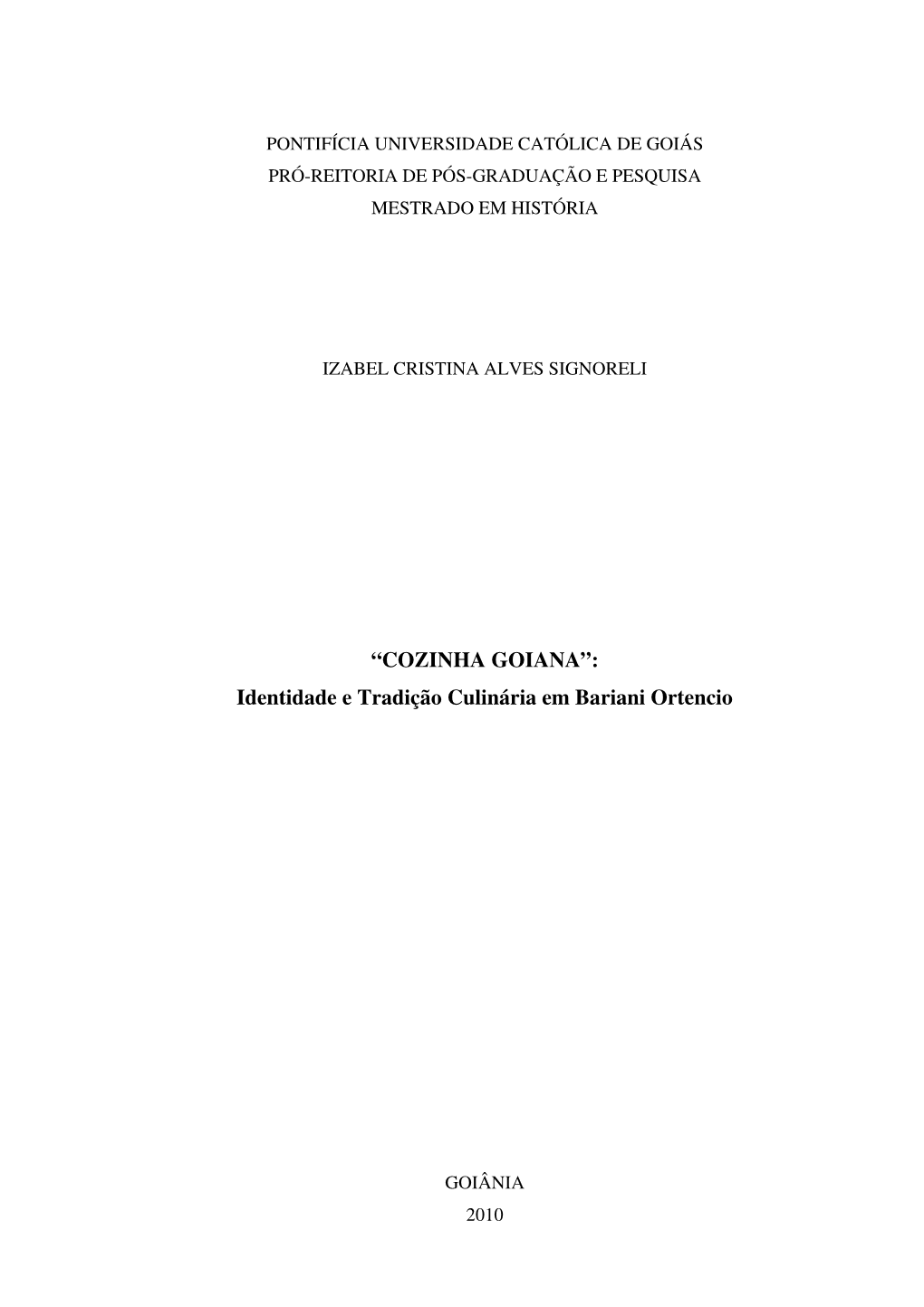 COZINHA GOIANA”: Identidade E Tradição Culinária Em Bariani Ortencio