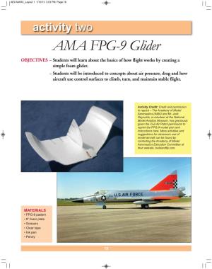 AMA FPG-9 Glider OBJECTIVES – Students Will Learn About the Basics of How Flight Works by Creating a Simple Foam Glider