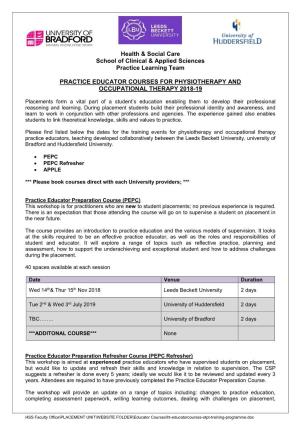 Health & Social Care School of Clinical & Applied Sciences Practice Learning Team PRACTICE EDUCATOR COURSES for PHYSIOTH