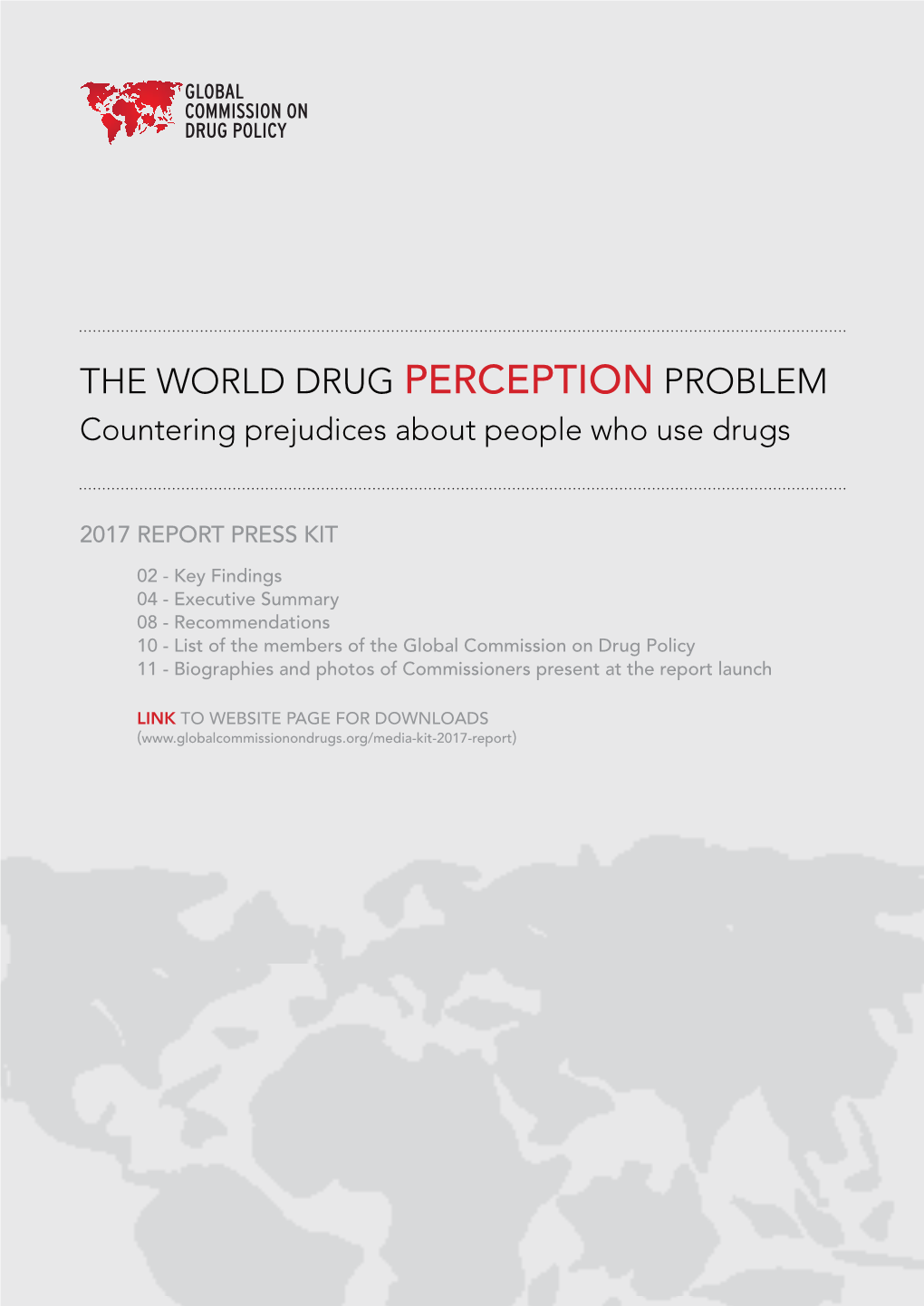 THE WORLD DRUG PERCEPTION PROBLEM Countering Prejudices About People Who Use Drugs