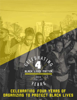 Celebrating Four Years of Organizing to Protect Black Lives