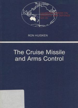 The Cruise Missile and Arms Control Canberra Papers on Strategy and Defence No
