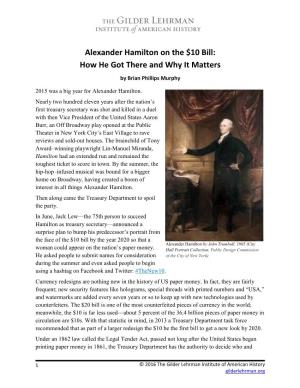 Alexander Hamilton on the $10 Bill: How He Got There and Why It Matters by Brian Phillips Murphy