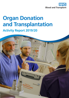 Organ Donation and Transplantation Activity Report 2019/20