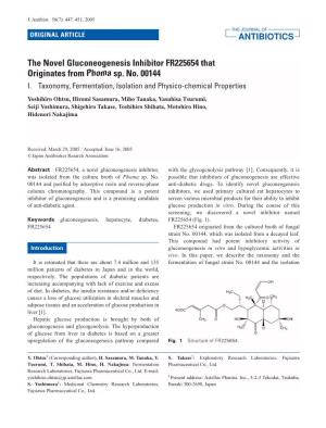 The Novel Gluconeogenesis Inhibitor FR225654 That Originates from Phoma Sp. No. 00144 I
