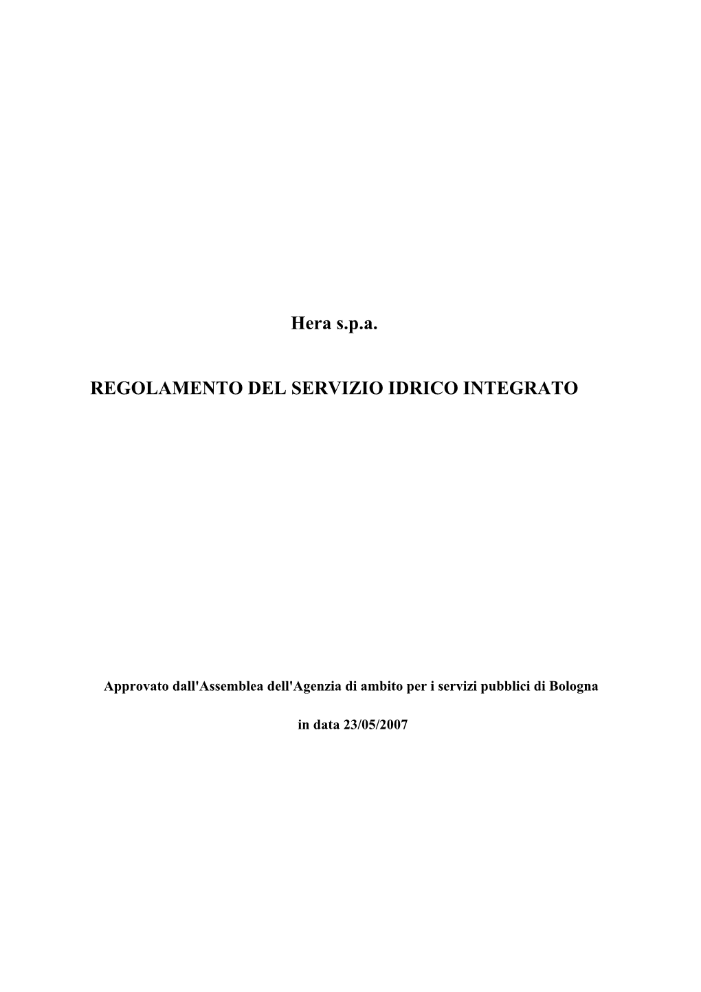 Hera S.P.A. REGOLAMENTO DEL SERVIZIO IDRICO INTEGRATO