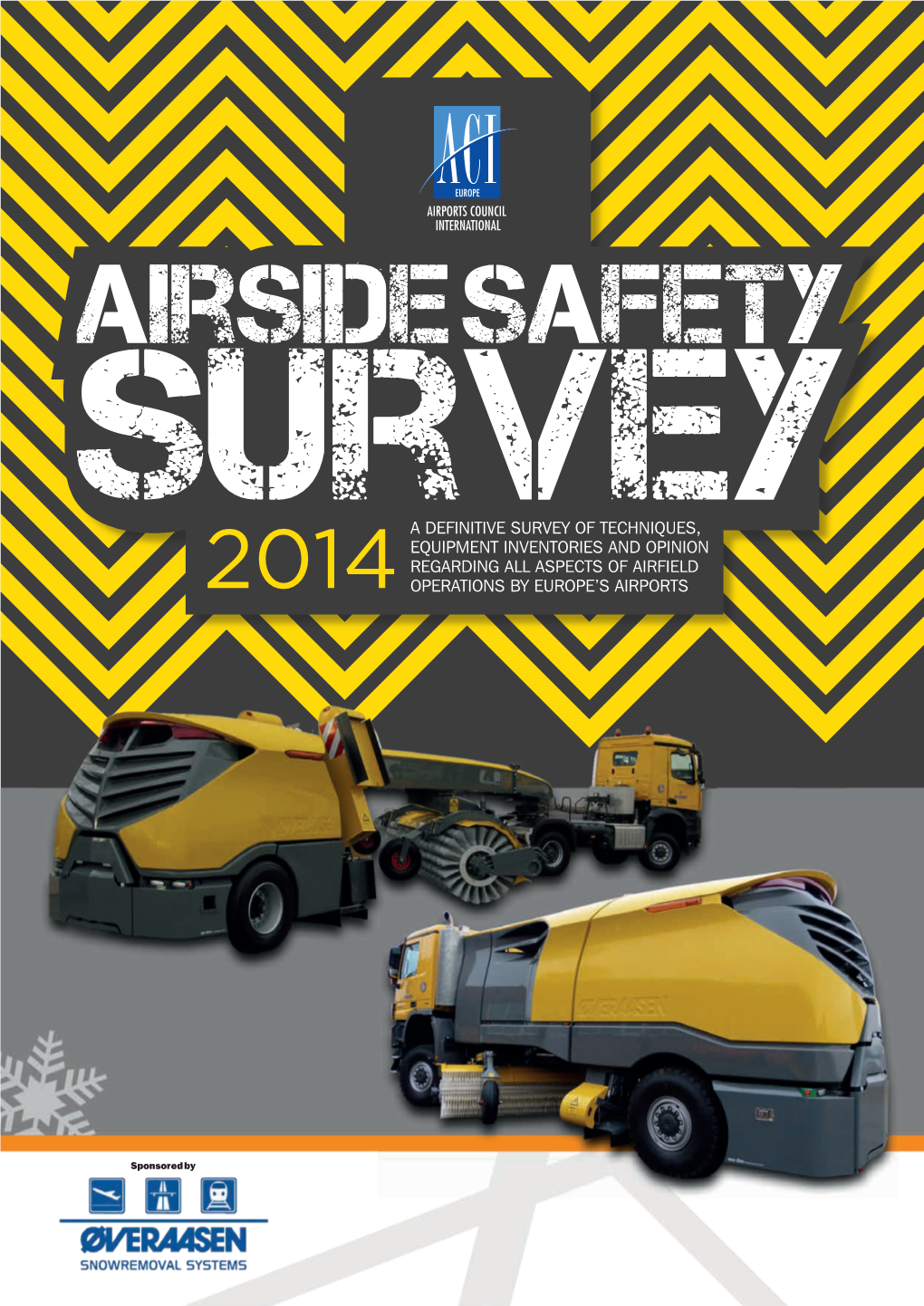 AIRSIDE SAFETY SURVEY 2014 the Future of Deicing