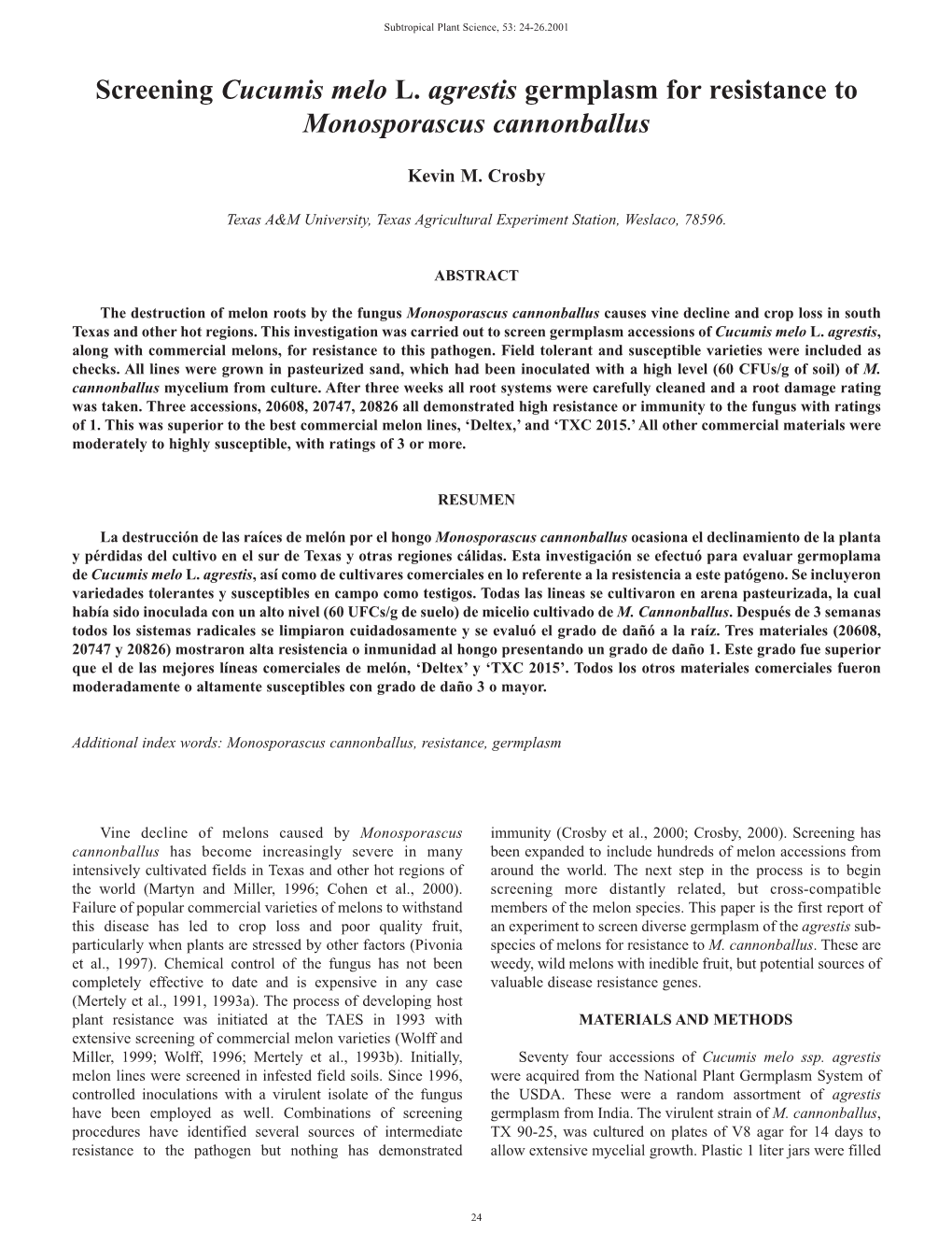 Screening Cucumis Melo L. Agrestis Germplasm for Resistance to Monosporascus Cannonballus