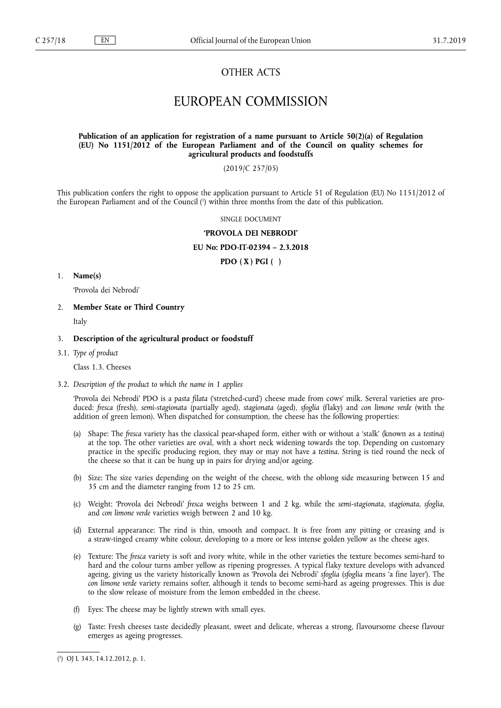 A) of Regulation (EU) No 1151 /2012 of the European Parliament and of the Council on Quality Schemes for Agricultural Products and Foodstuffs (2019/C 257/05