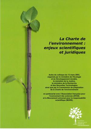 La Charte De L'environnement : Enjeux Scientifiques Et Juridiques