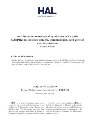 Autoimmune Neurological Syndromes with Anti- CASPR2 Antibodies : Clinical, Immunological and Genetic Characterization Bastien Joubert